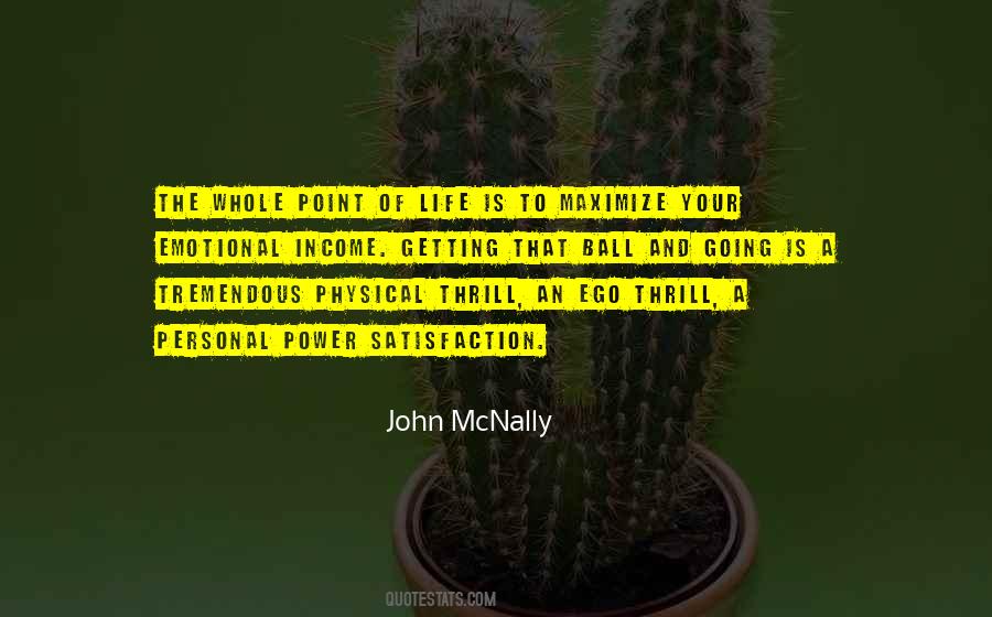Thrill Of Life Quotes #981834