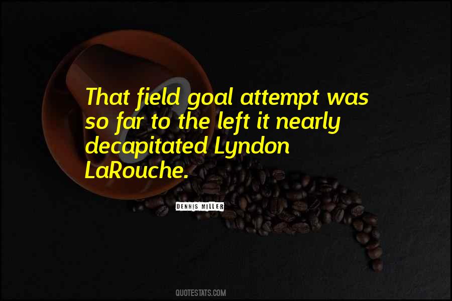 Quotes About Football Fields #1389405