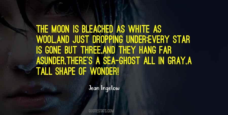 Quotes About The Moon And Sea #1226269