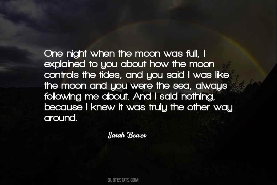 Quotes About The Moon And Sea #674178