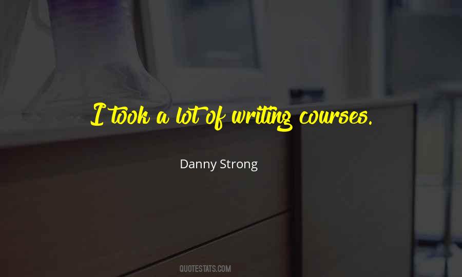 Writing Courses Quotes #1017266