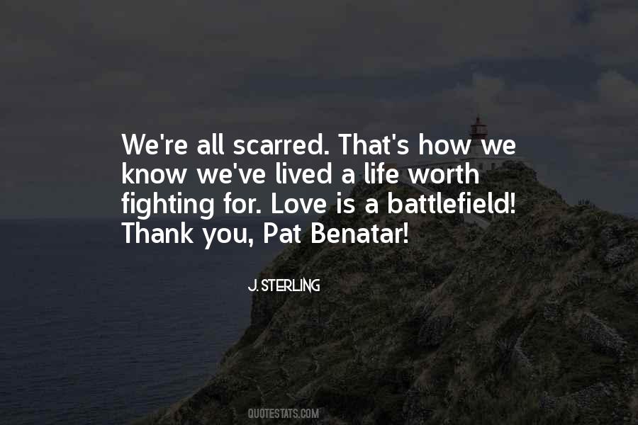 Quotes About Love Is A Battlefield #1447738