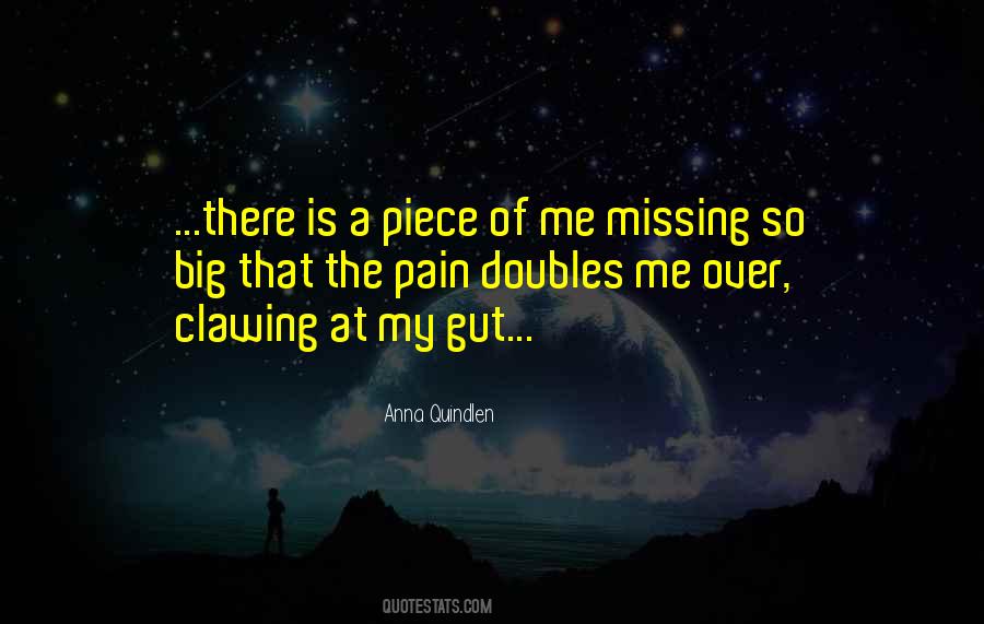 Quotes About A Piece Of Me Missing #1079455