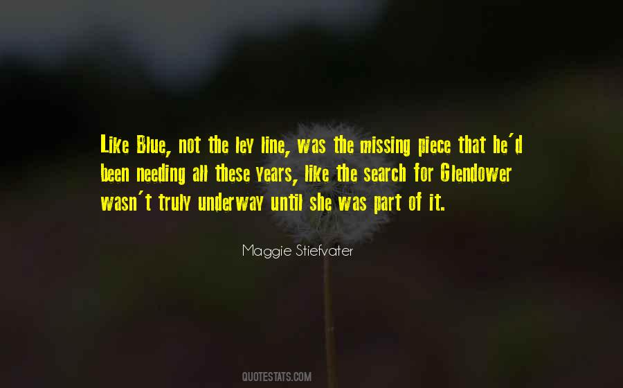 Quotes About A Piece Of Me Missing #589569