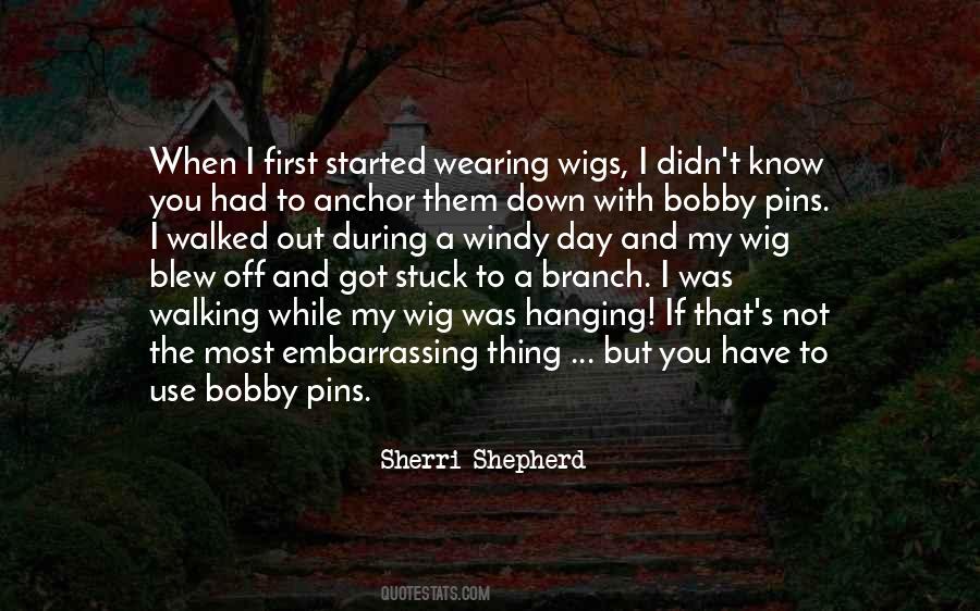 Quotes About Bobby Pins #897300