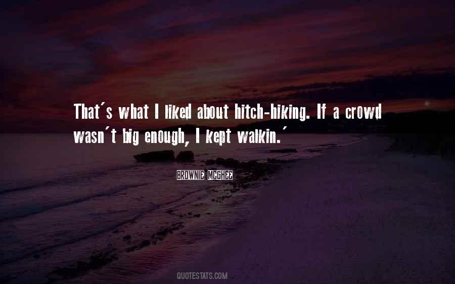 Quotes About Hiking #1376177