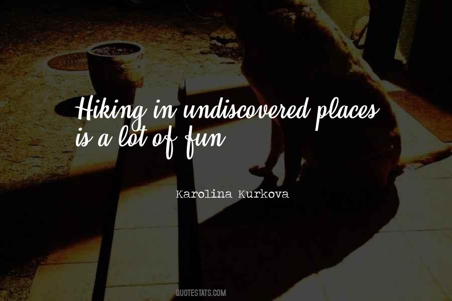 Quotes About Hiking #1878123
