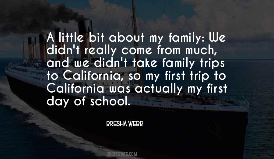 Quotes About School Trips #628065