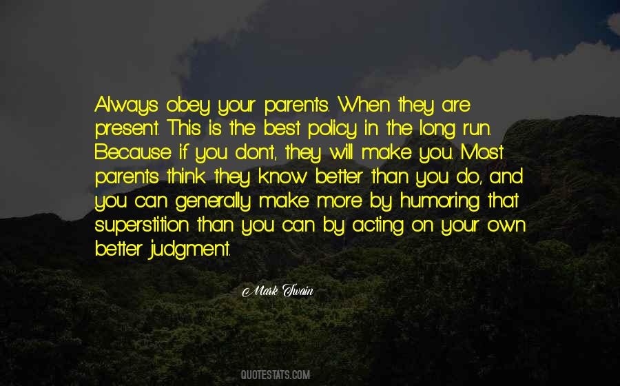 Quotes About Parents Know Best #102951