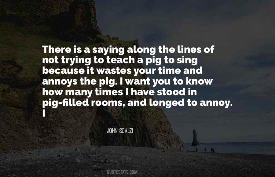 The Pig Quotes #1032320