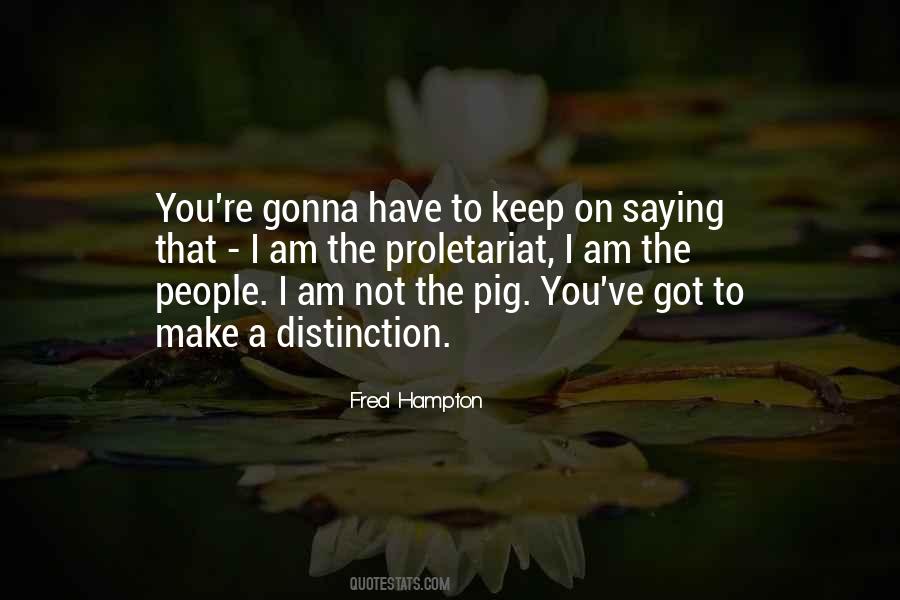 The Pig Quotes #1256772