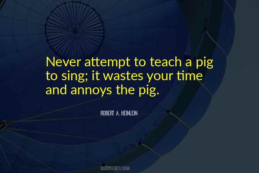 The Pig Quotes #1502505