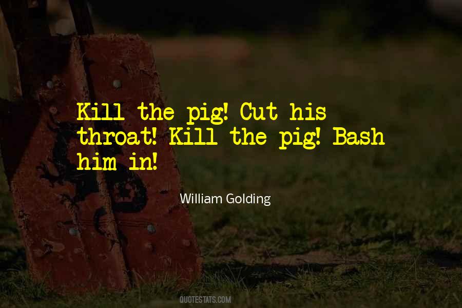 The Pig Quotes #1856759