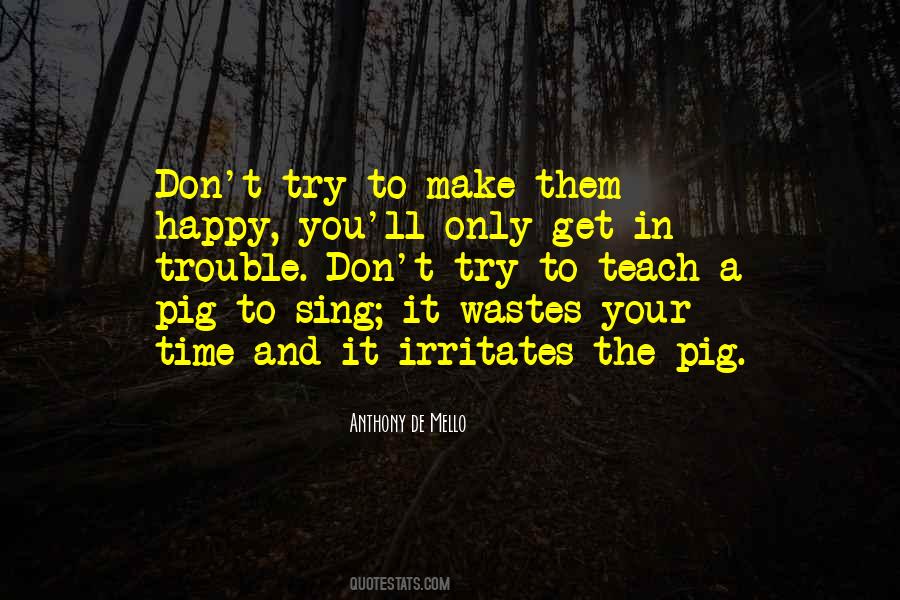 The Pig Quotes #690155