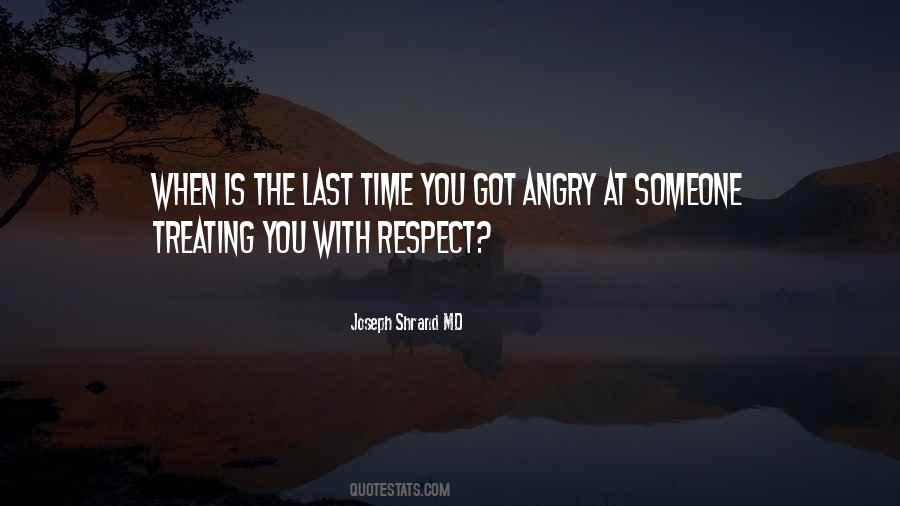 Quotes About Treating Yourself With Respect #442380