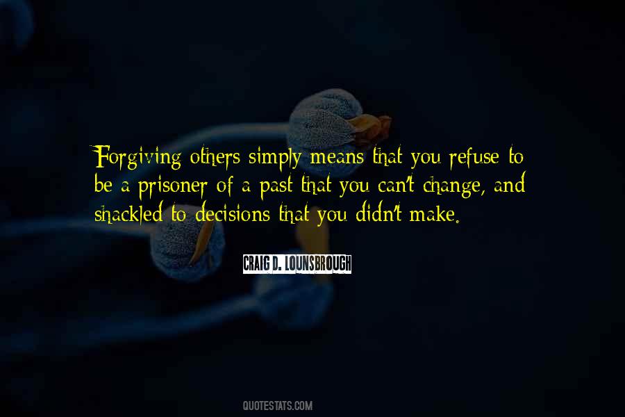 Quotes About Forgiving Others #231790