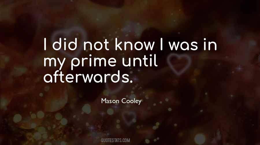 In My Prime Quotes #1211695