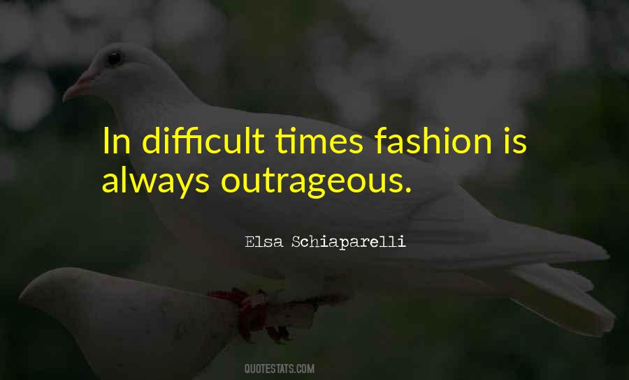 In Difficult Times Quotes #1680323