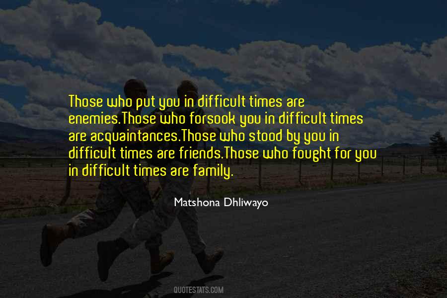 In Difficult Times Quotes #520051