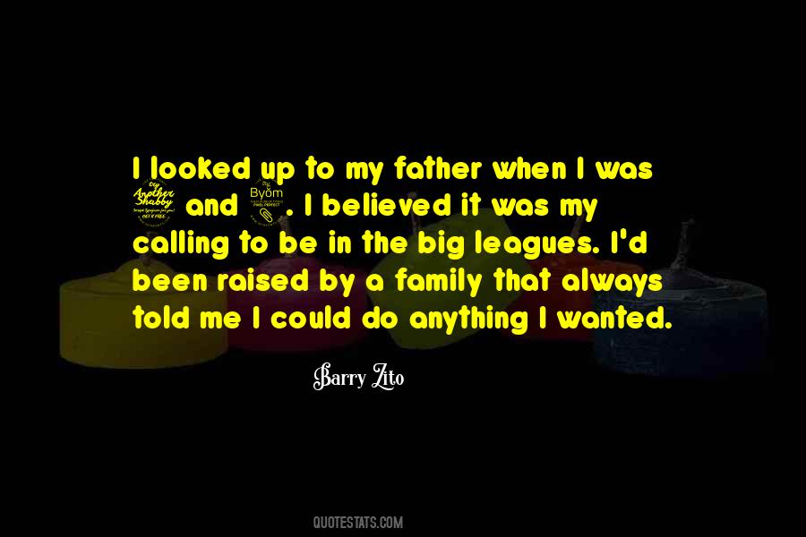 Raised By Quotes #1213343