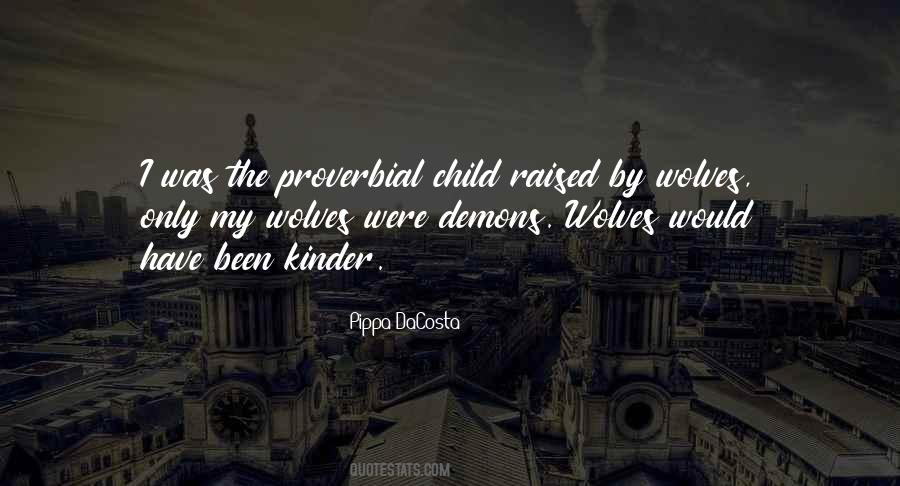 Raised By Quotes #1216864