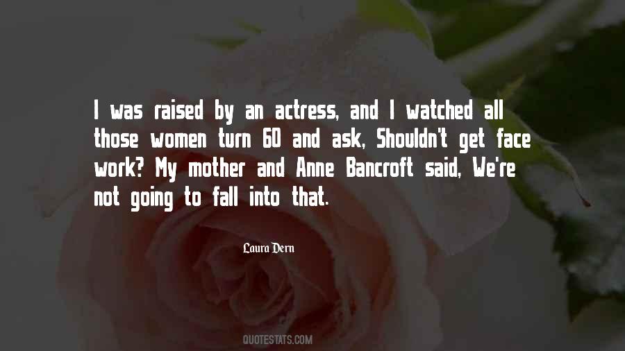 Raised By Quotes #1441342