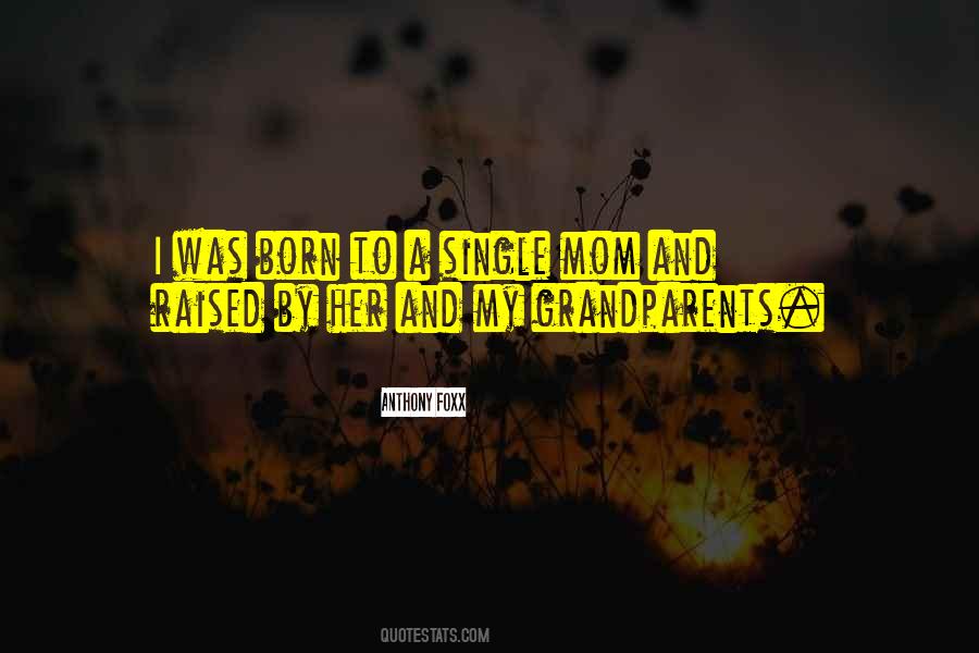 Raised By Quotes #1473703