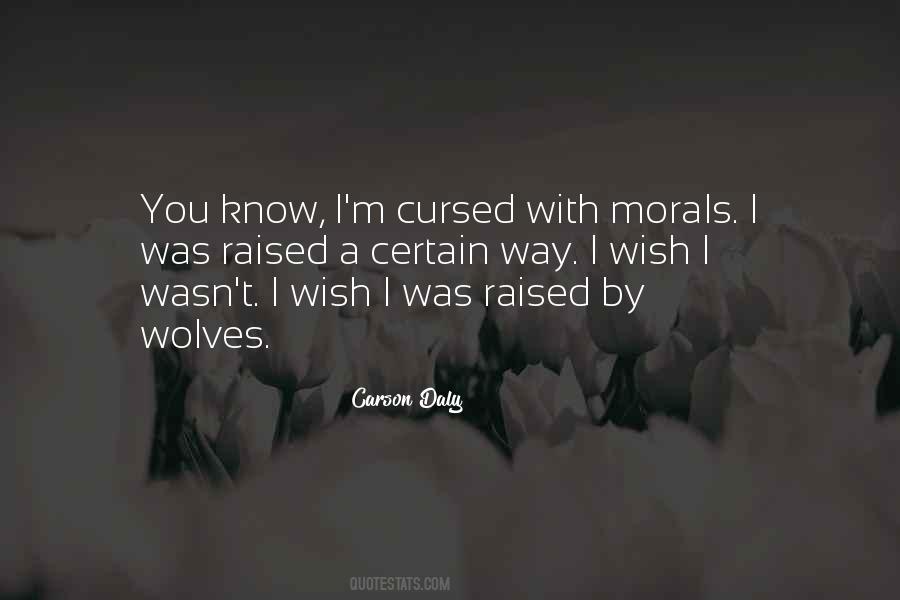 Raised By Quotes #1720836