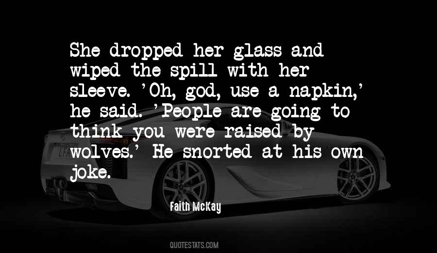 Raised By Quotes #1804594