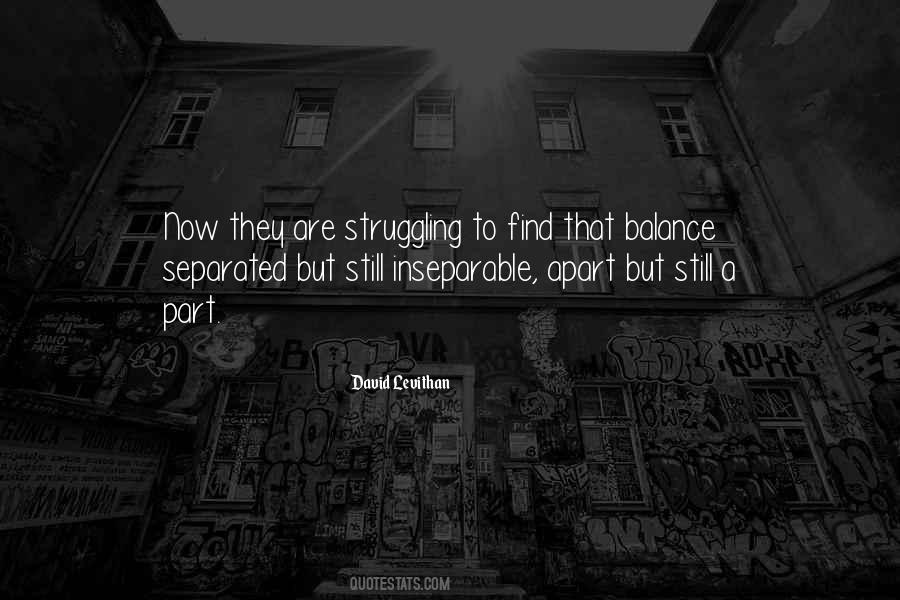 Quotes About Inseparable #1086598