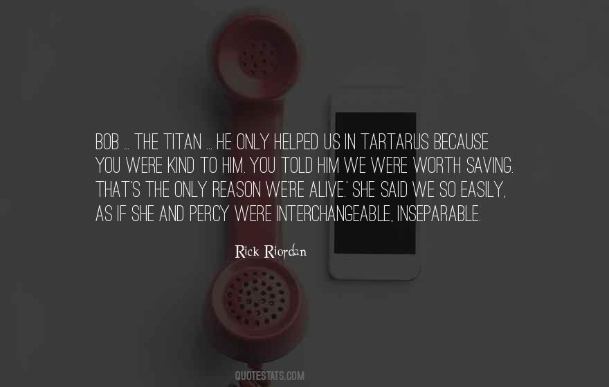 Quotes About Inseparable #1097150