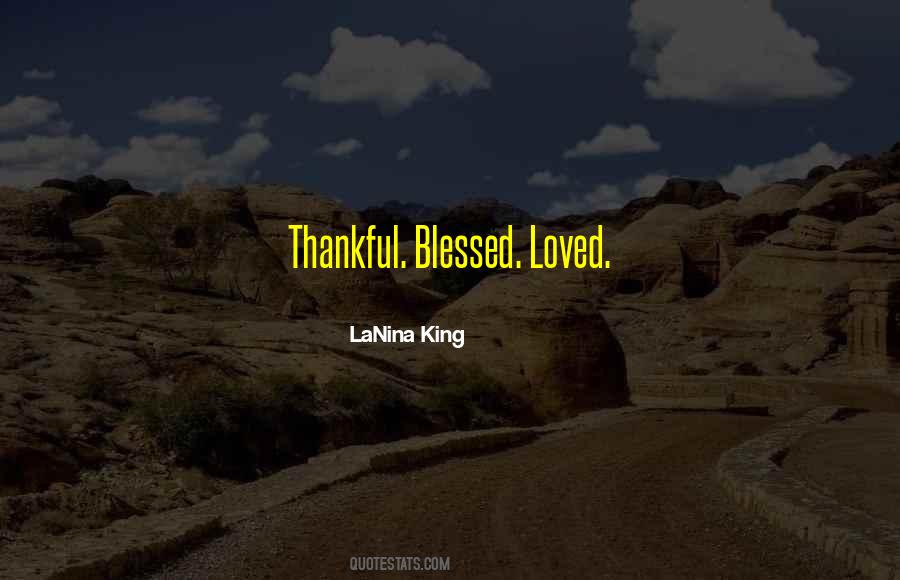 Quotes About Thankful And Blessed #1558967