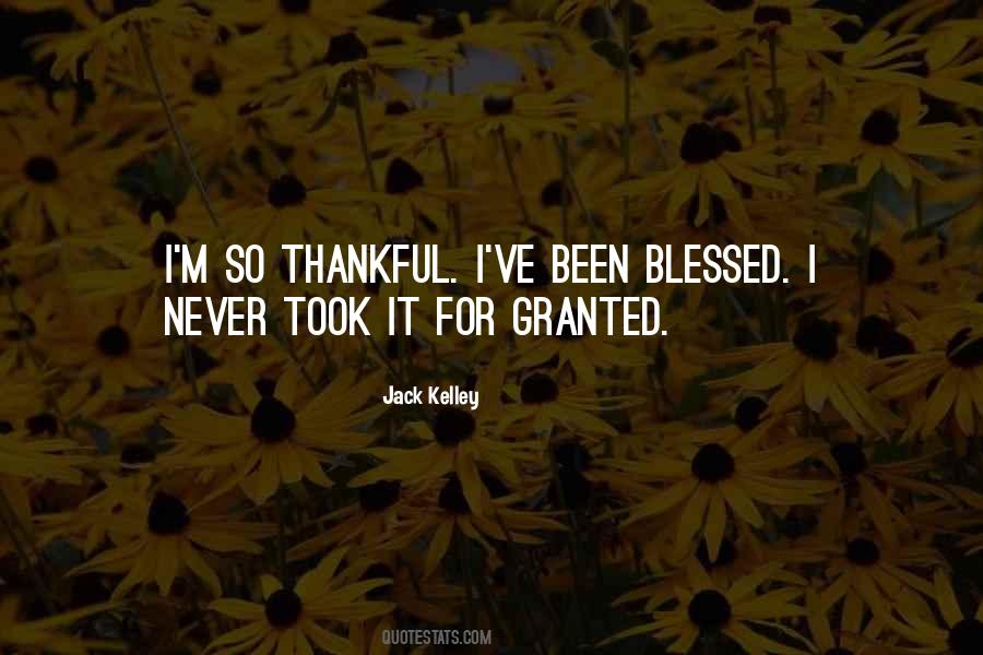 Quotes About Thankful And Blessed #1771988