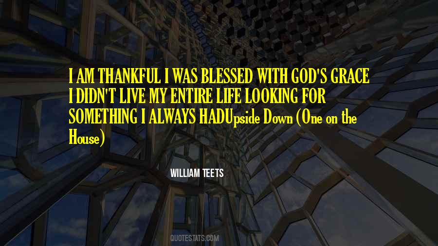 Quotes About Thankful And Blessed #279183
