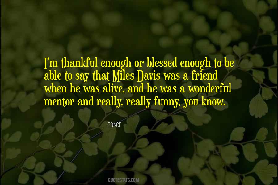 Quotes About Thankful And Blessed #71653