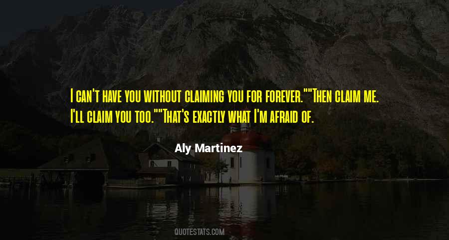 Quotes About Claiming What's Yours #122137