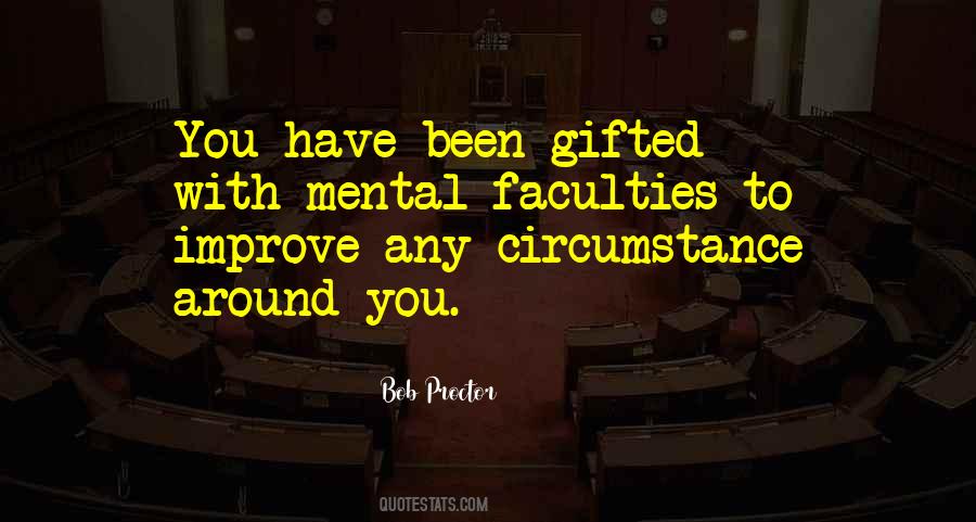 Mental Faculties Quotes #1713830