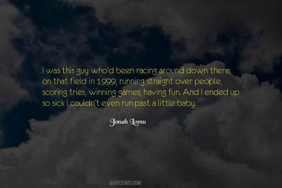 Quotes About The Little Guy Winning #1529323