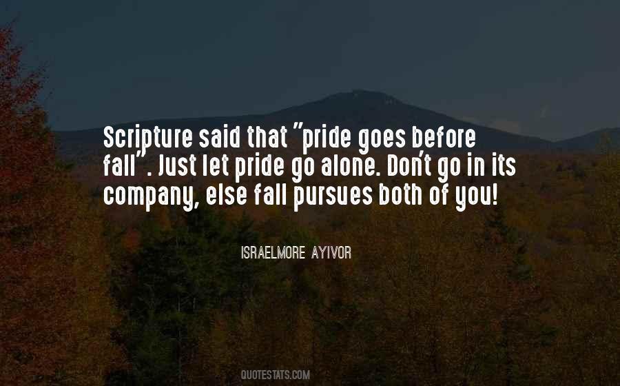 Quotes About Pride Comes Before A Fall #171997