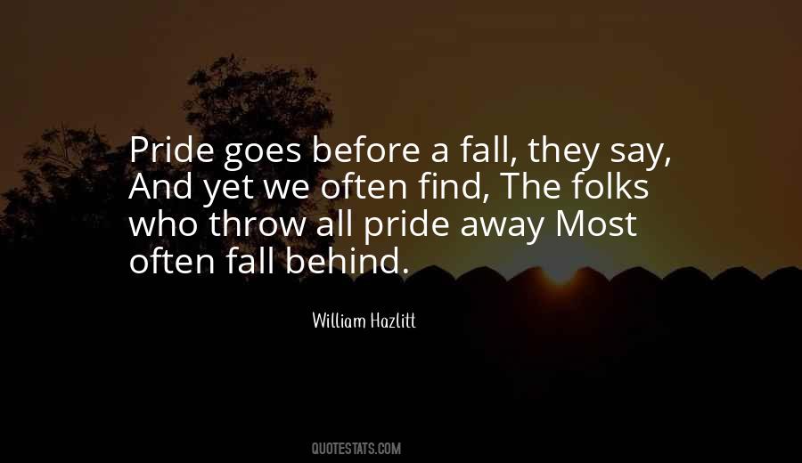 Quotes About Pride Comes Before A Fall #278077