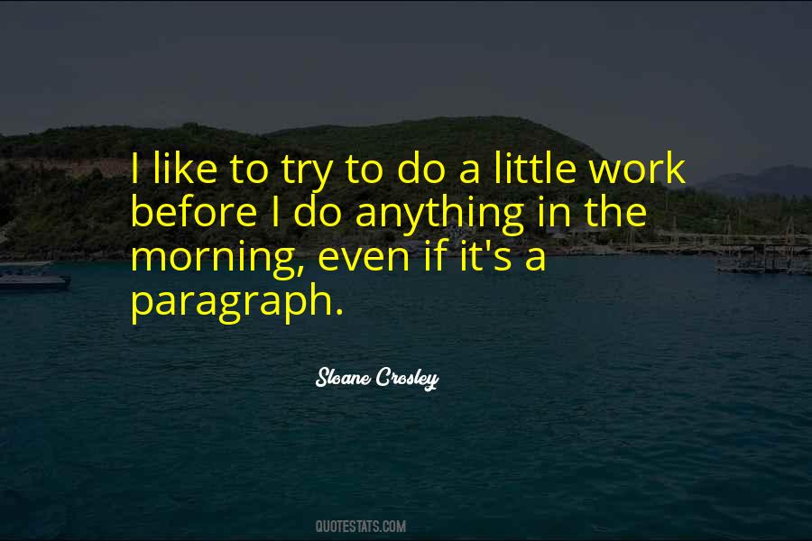 Quotes About Work In The Morning #230278