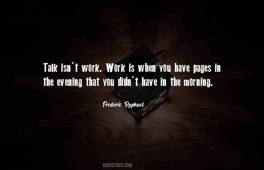 Quotes About Work In The Morning #601989