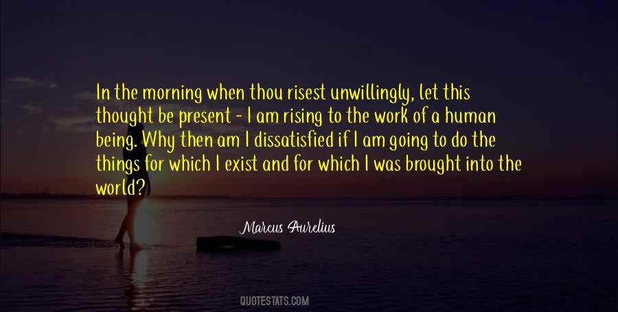 Quotes About Work In The Morning #756518 Quotes About Work In The Morning #756518