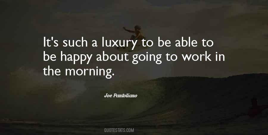 Quotes About Work In The Morning #891803
