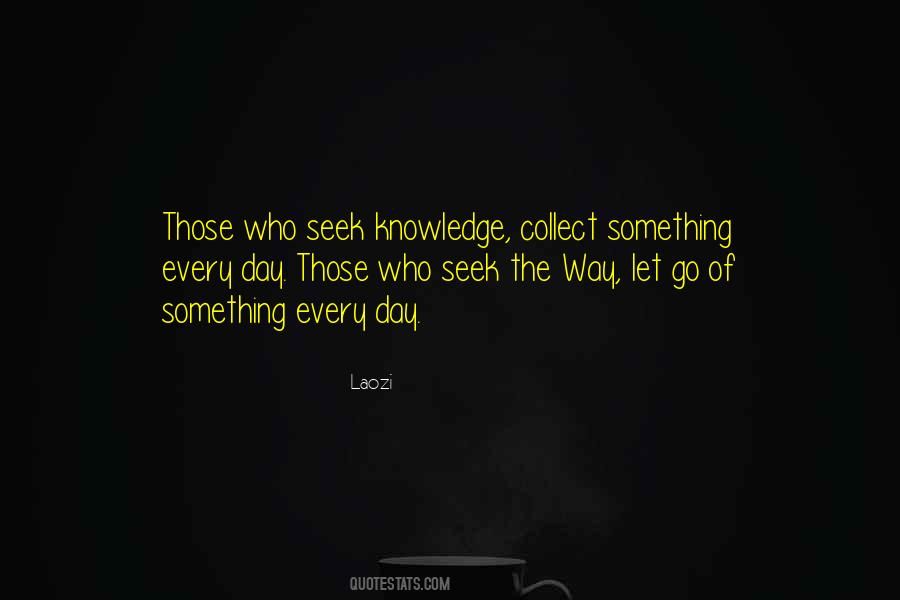 Those Who Seek Quotes #1677467