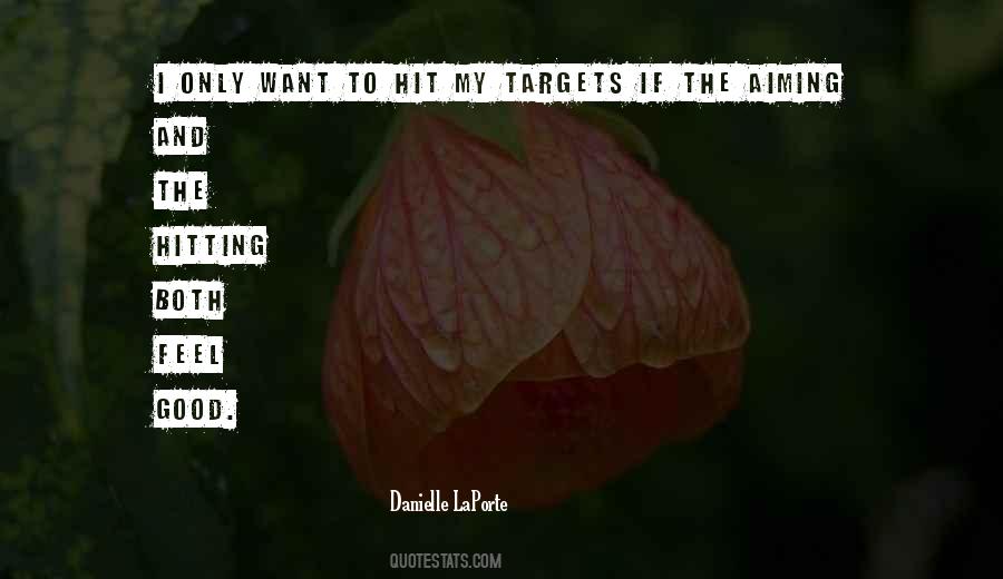 Quotes About Hitting The Target #1561886