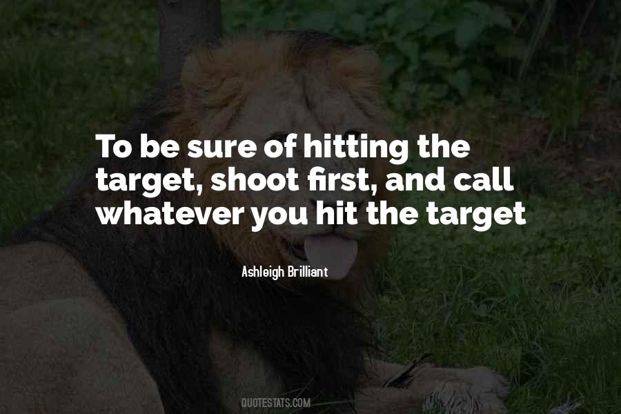 Quotes About Hitting The Target #1642698