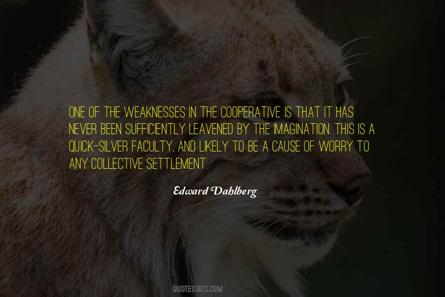 Quotes About Weaknesses #170650 Quotes About Weaknesses #170650