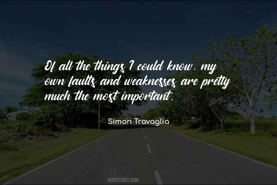 Quotes About Weaknesses #180455 Quotes About Weaknesses #180455