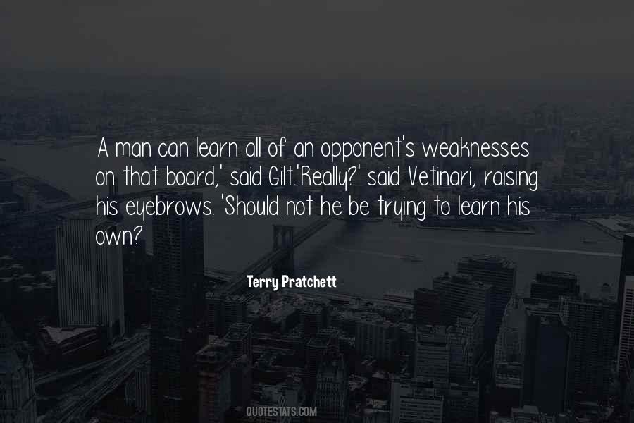 Quotes About Weaknesses #195509 Quotes About Weaknesses #195509